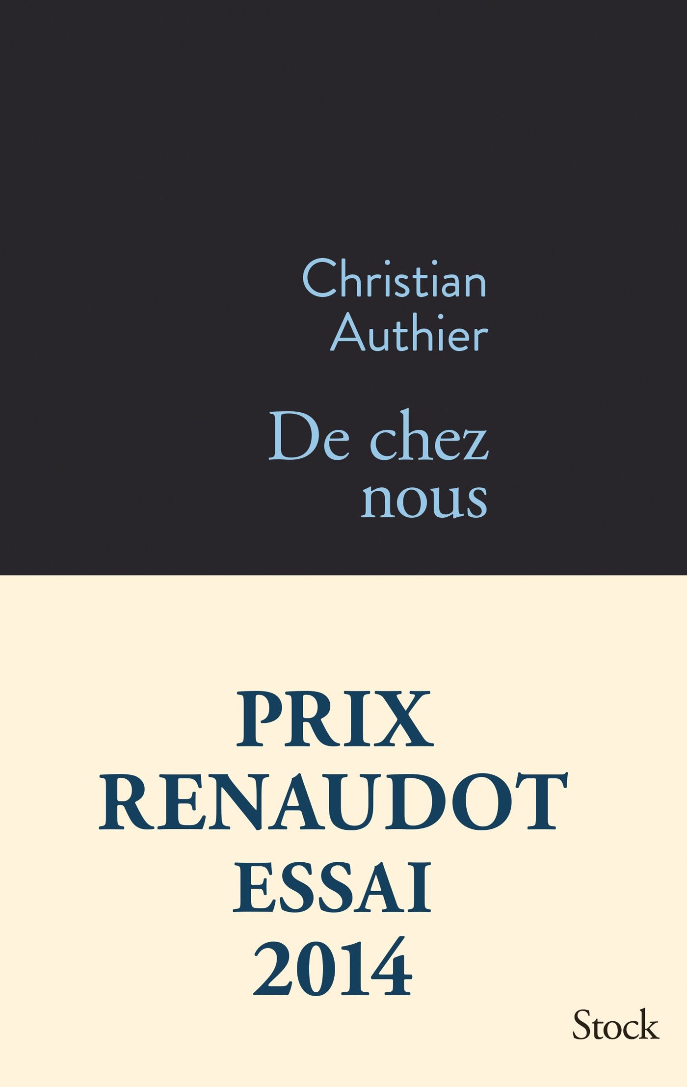 de Chez Nous Prix Renaudot Essai 2014 (La Bleue) Contemporary literature