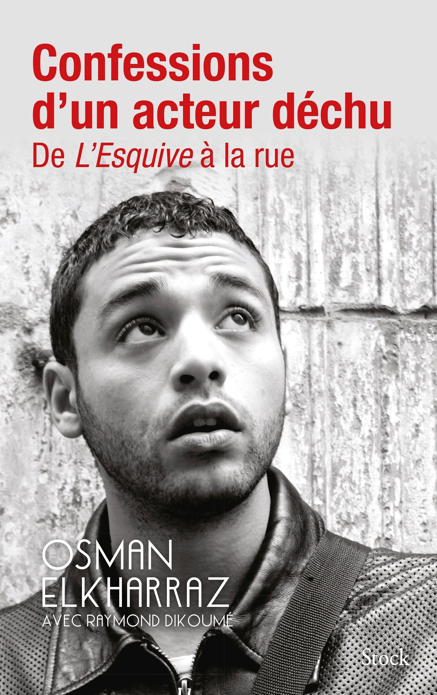 Confessions d'un acteur déchu : De L'Esquive à la rue book