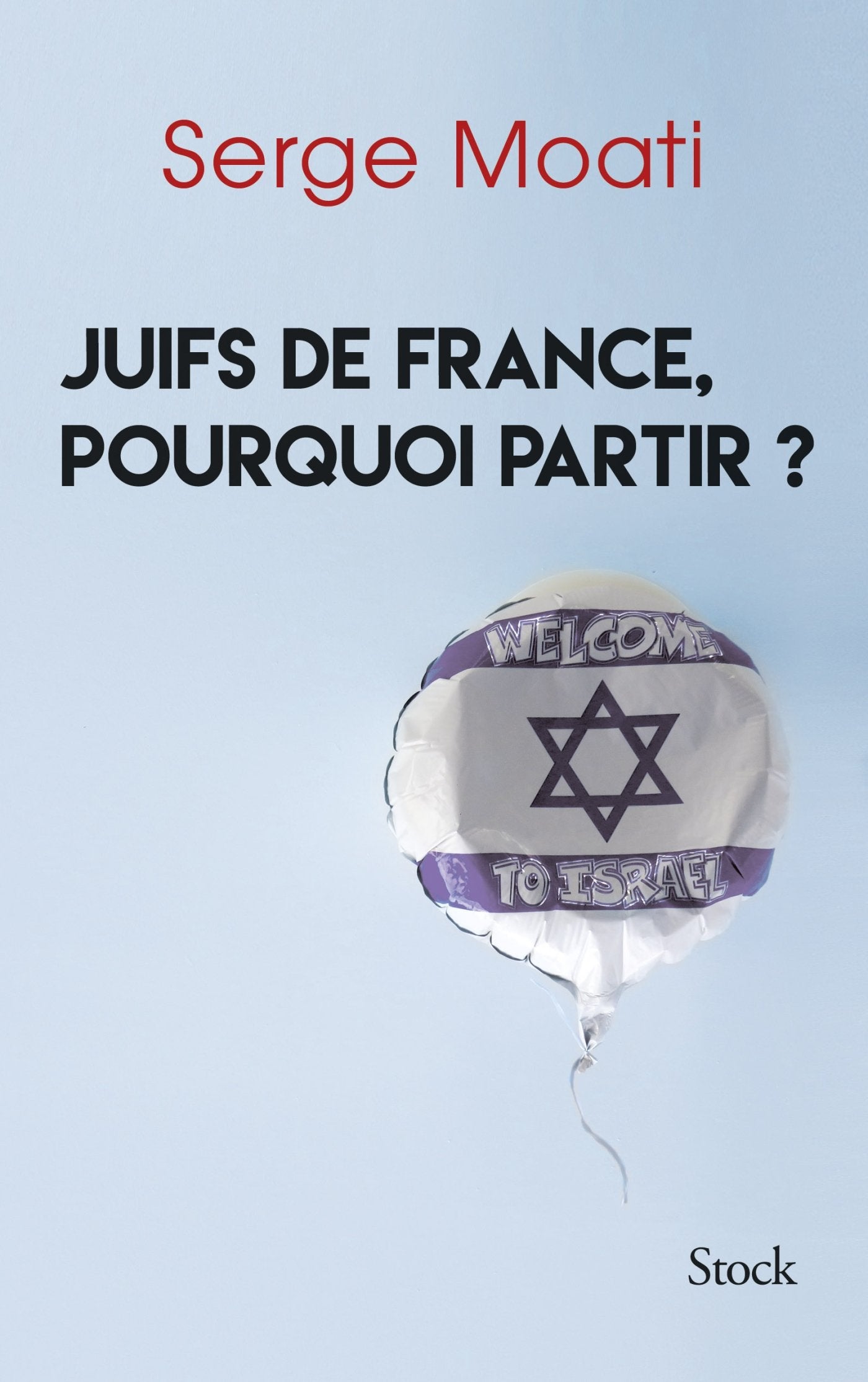 JUIFS DE FRANCE POURQUOI PARTIR book