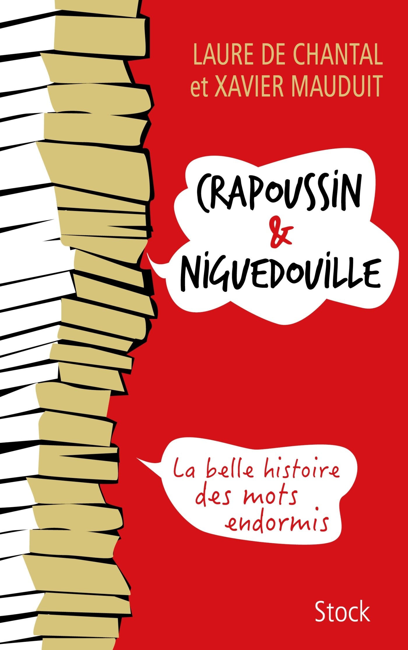 Crapoussin et Niguedouille, la belle histoire des mots endormis book