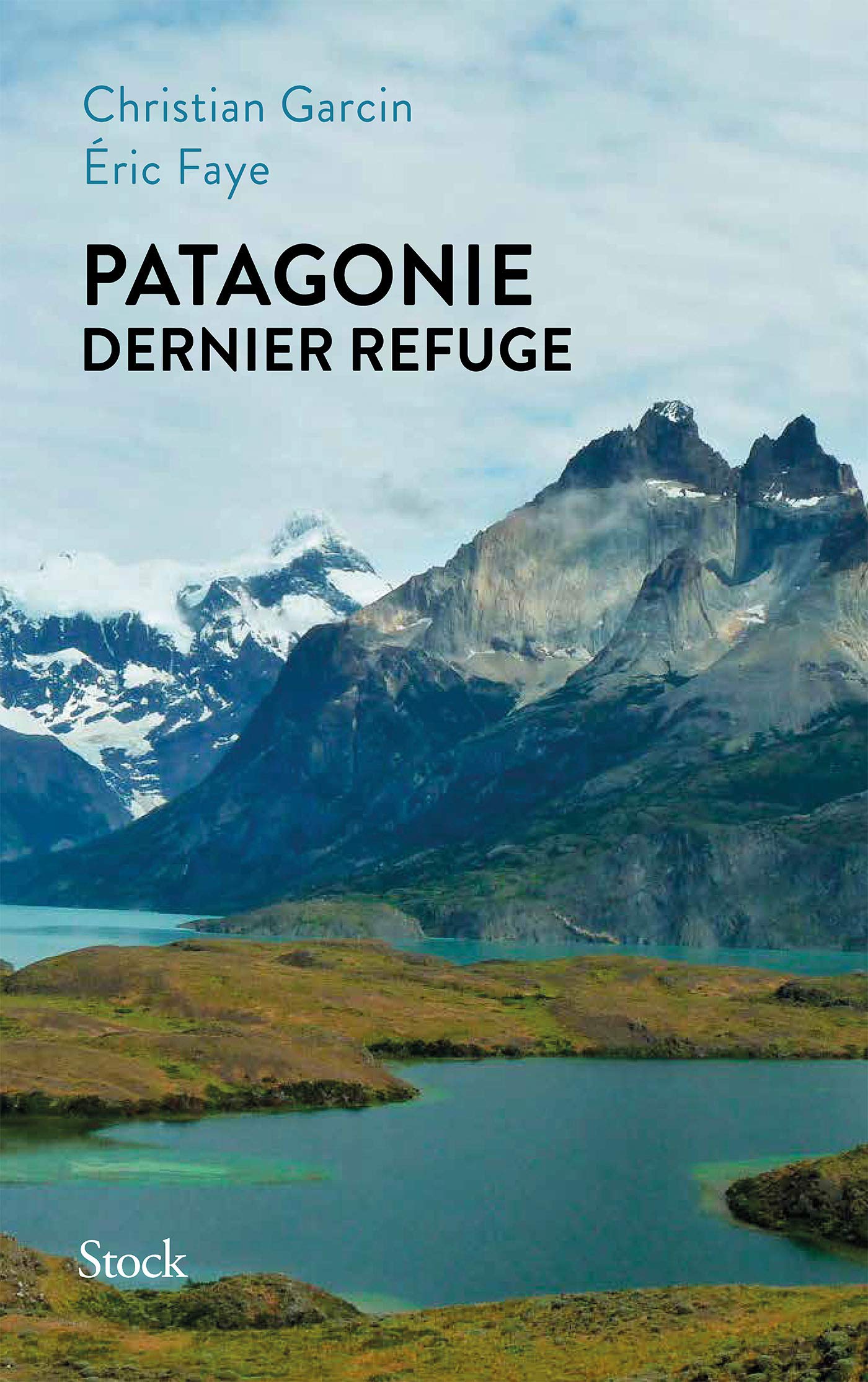 Patagonie dernier refuge Contemporary literature