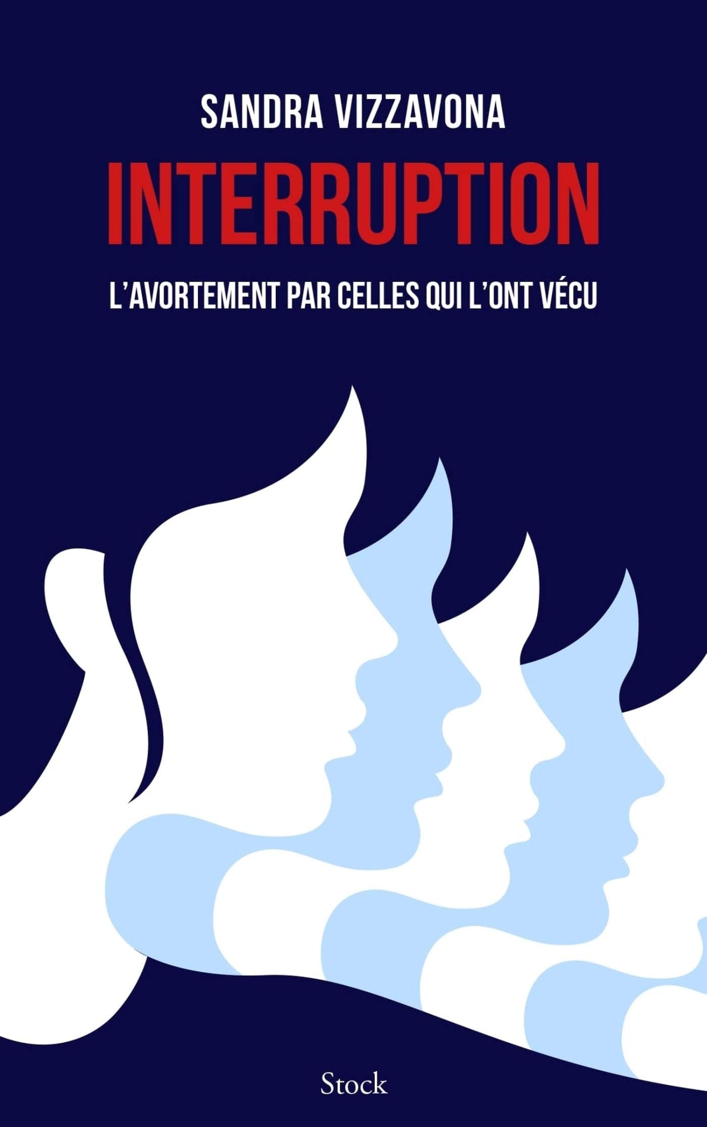 Interruption: L'avortement par celles qui l'ont vécu book