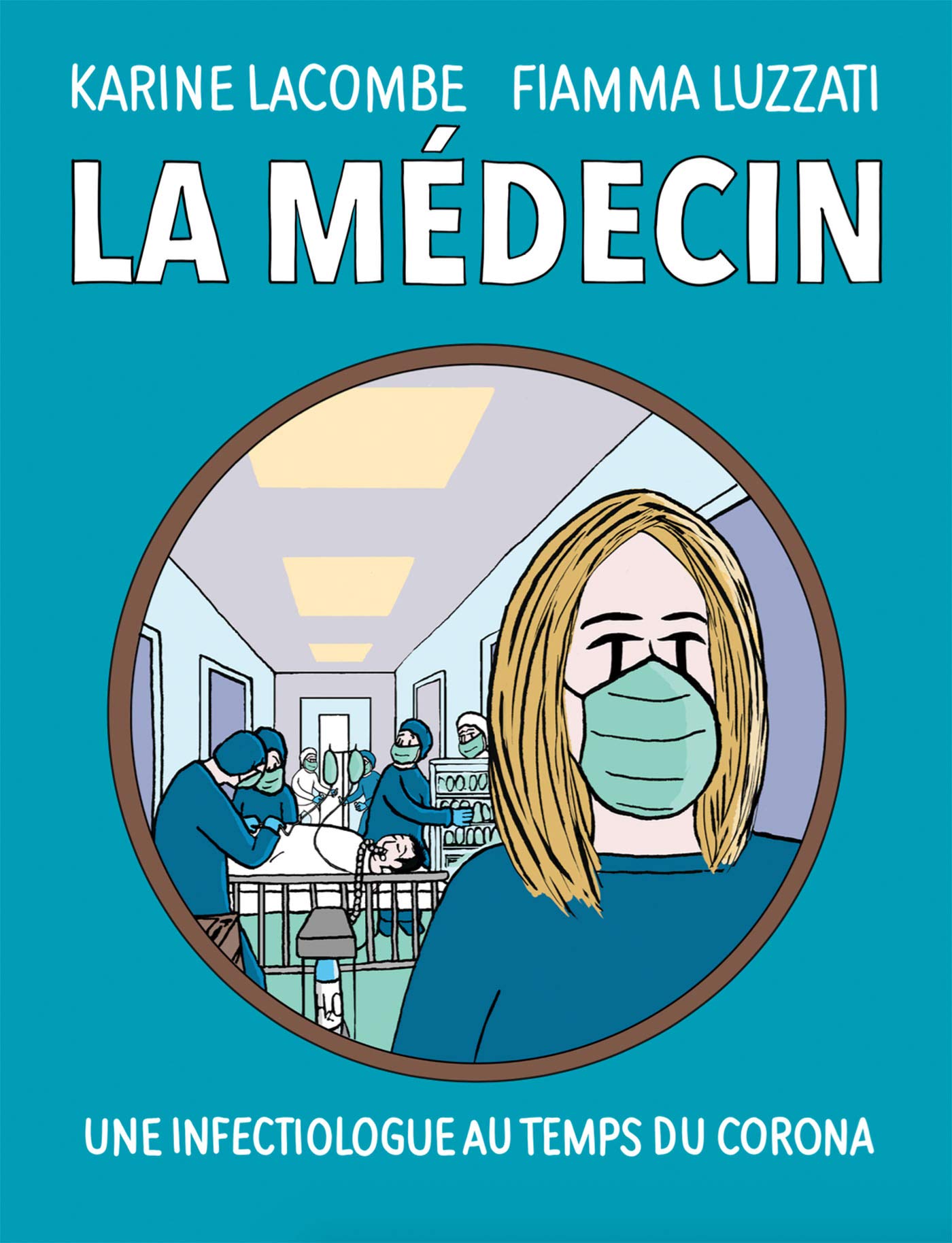 La médecin: Une infectiologue au temps du Corona book