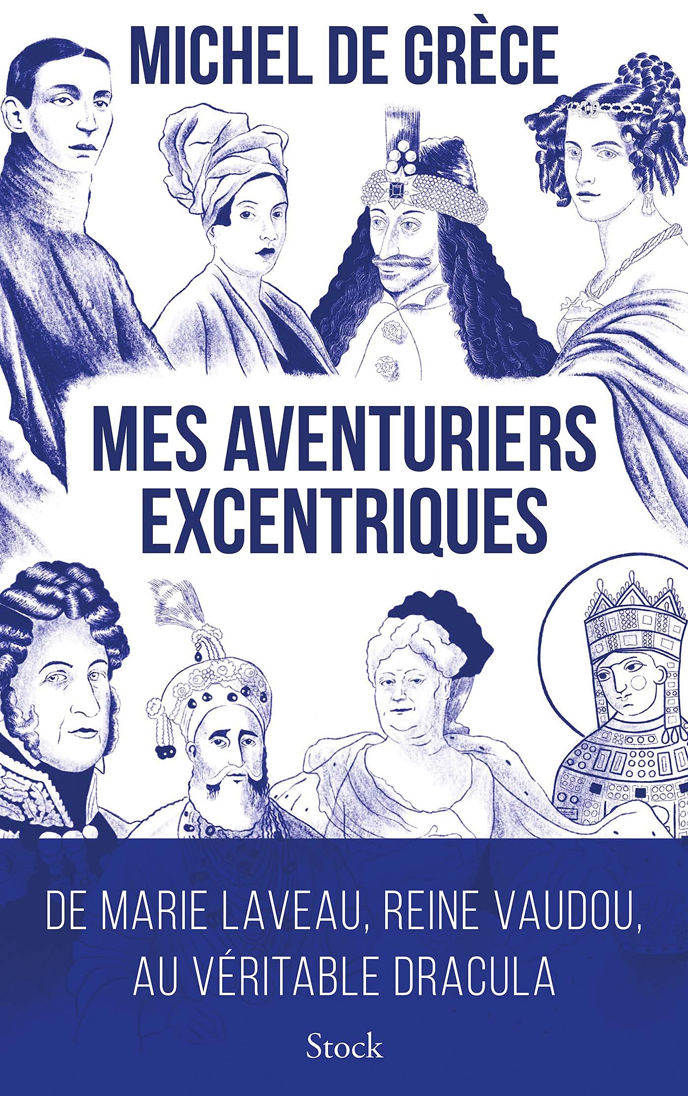 Mes aventuriers excentriques: De Marie Laveau, reine vaudou, au véritable Dracula Essays & Short Stories
