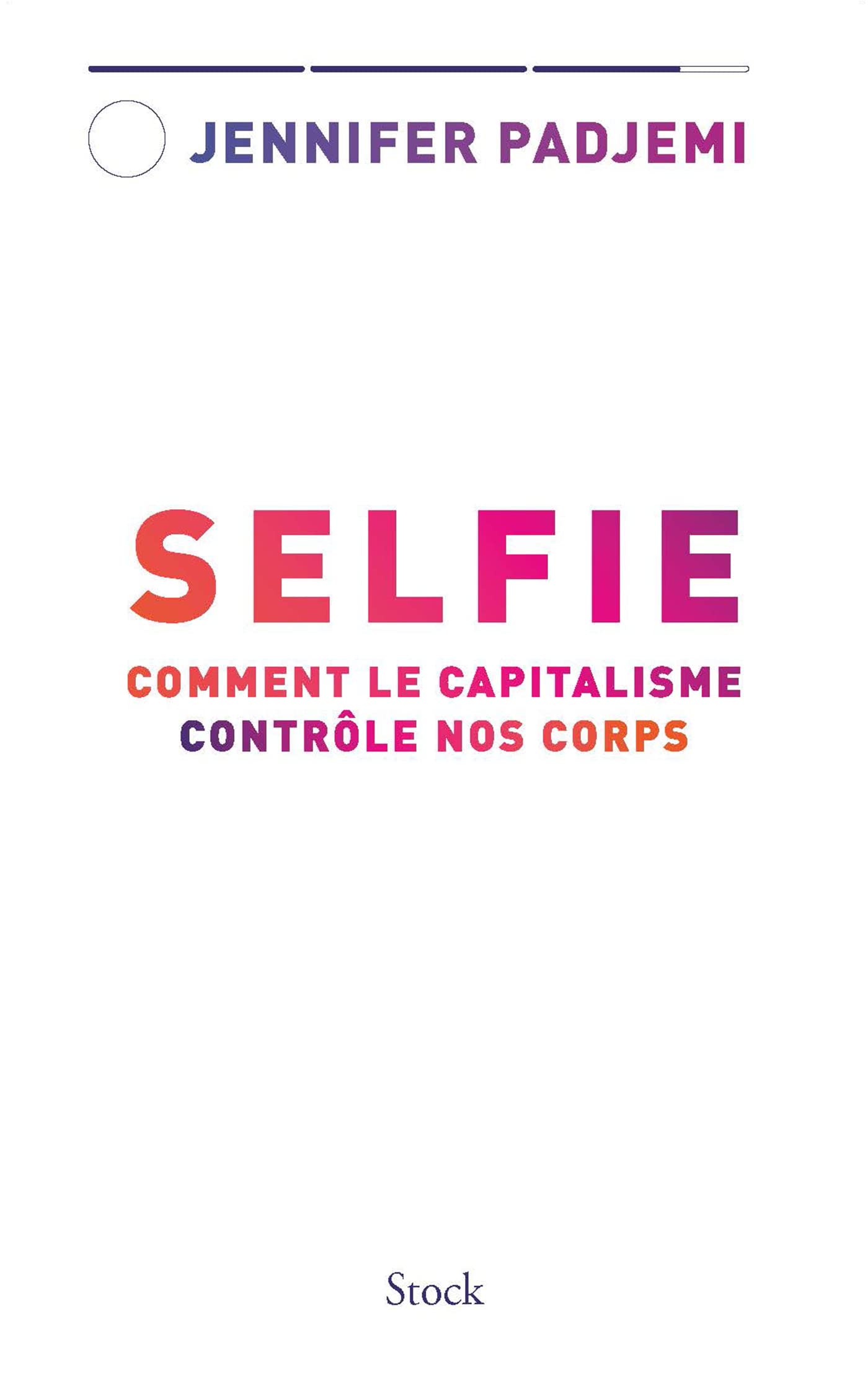 Selfie: Comment le capitalisme contrôle nos corps Essays & Short Stories
