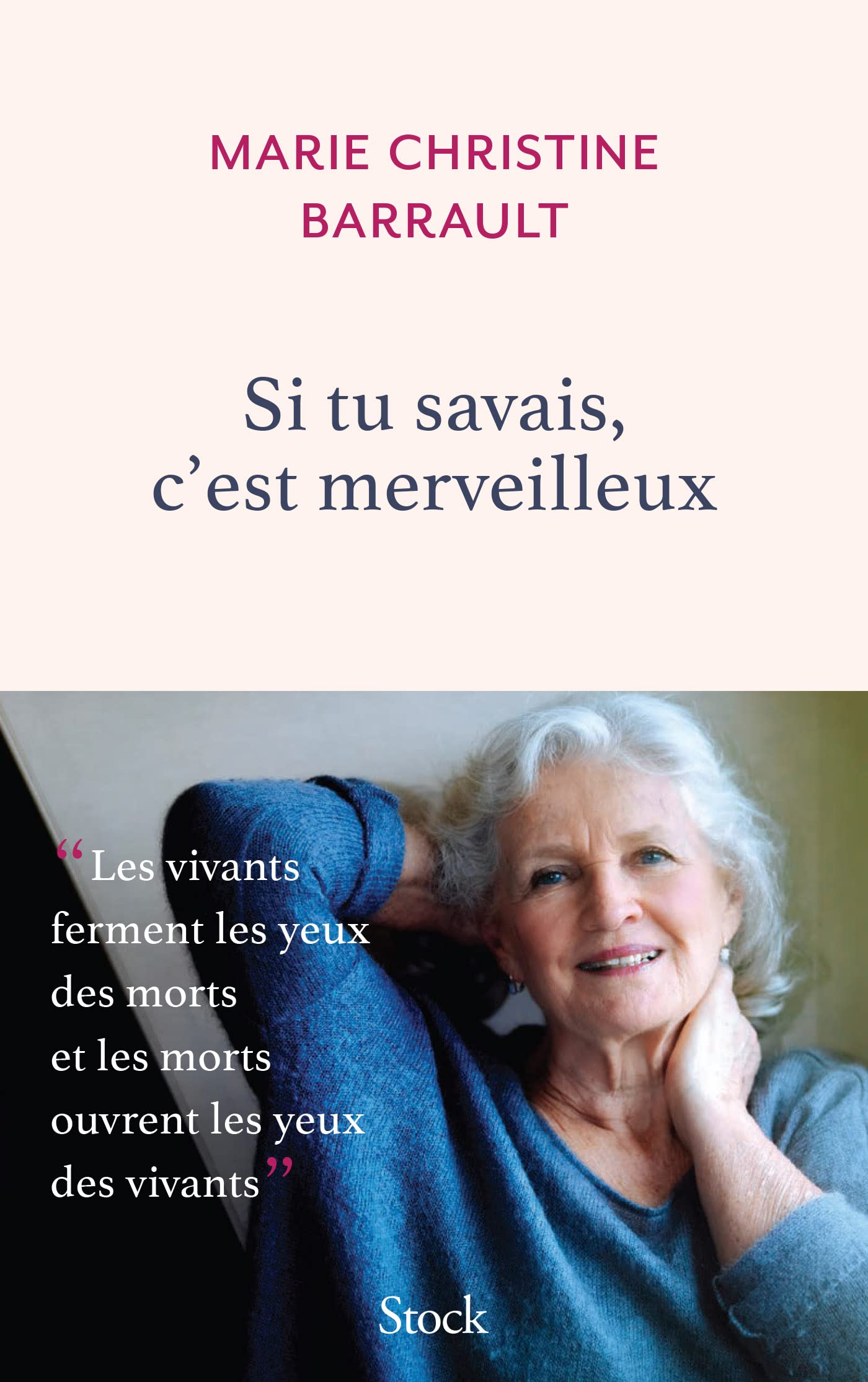 Si tu savais, c'est merveilleux Contemporary literature