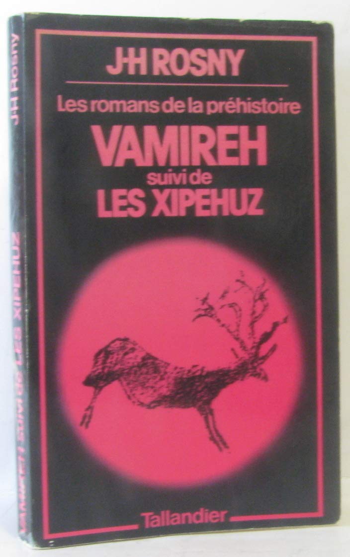 Vamireh suivi de Les Xipehuz book