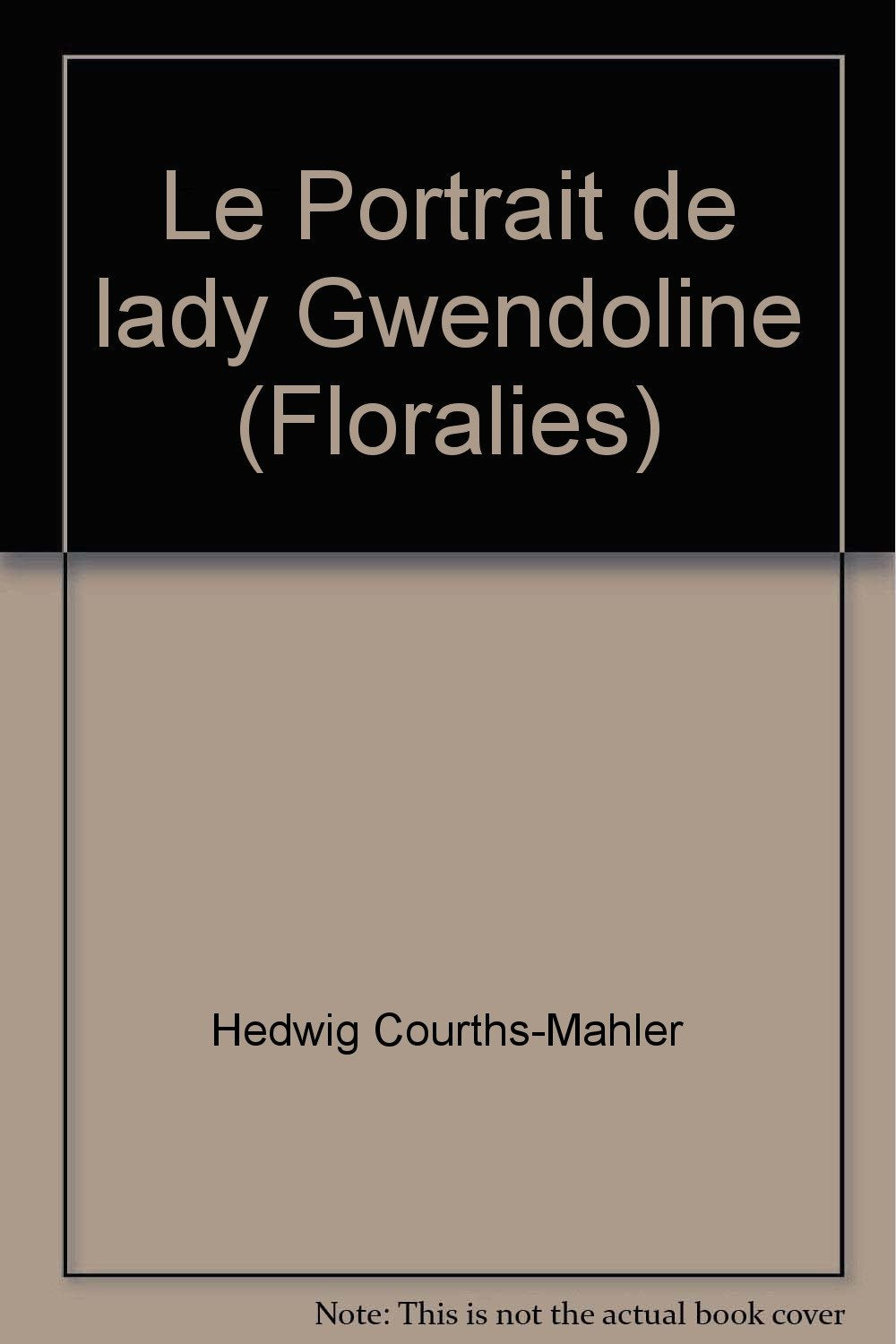 Le Portrait de lady Gwendoline (Floralies) Books
