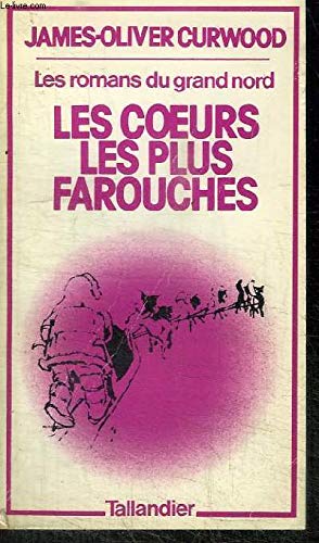 LES COEURS LES PLUS FAROUCHES Books