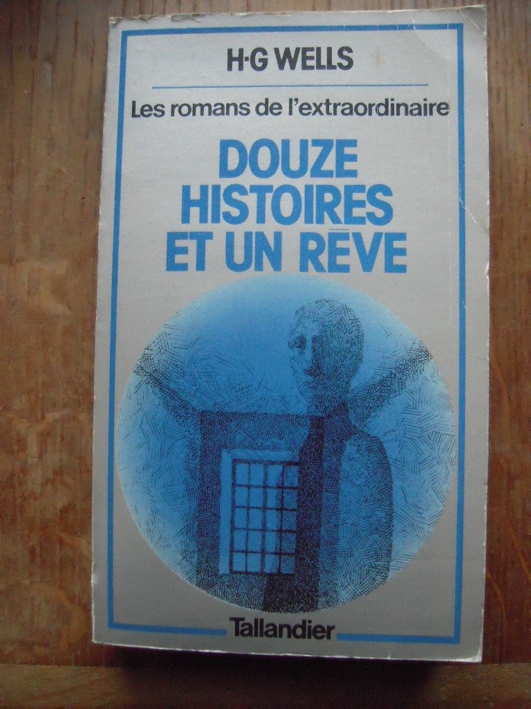 Douze histoires et un rêve (Les Romans de l'extraordinaire) Books