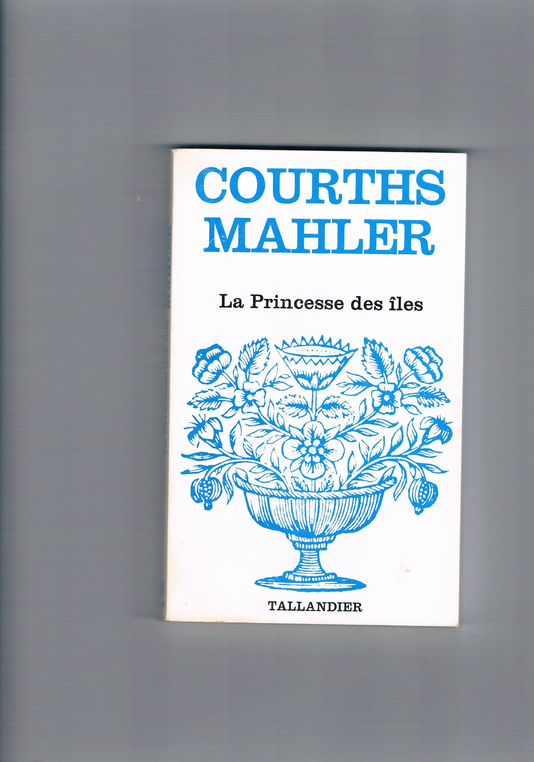 La Princesse des îles (Floralies) book