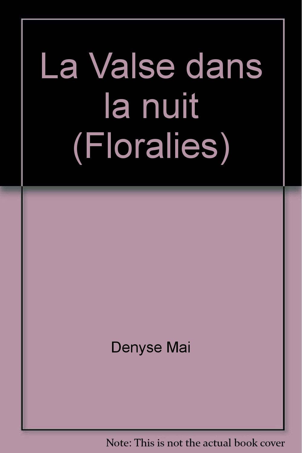 La Valse dans la nuit (Floralies) Books