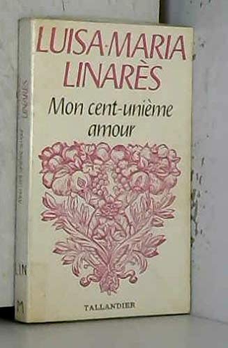 Mon cent-unième amour (Floralies) Books