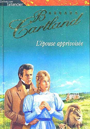 L'epouse apprivoisee (Tal.Cartland) Books