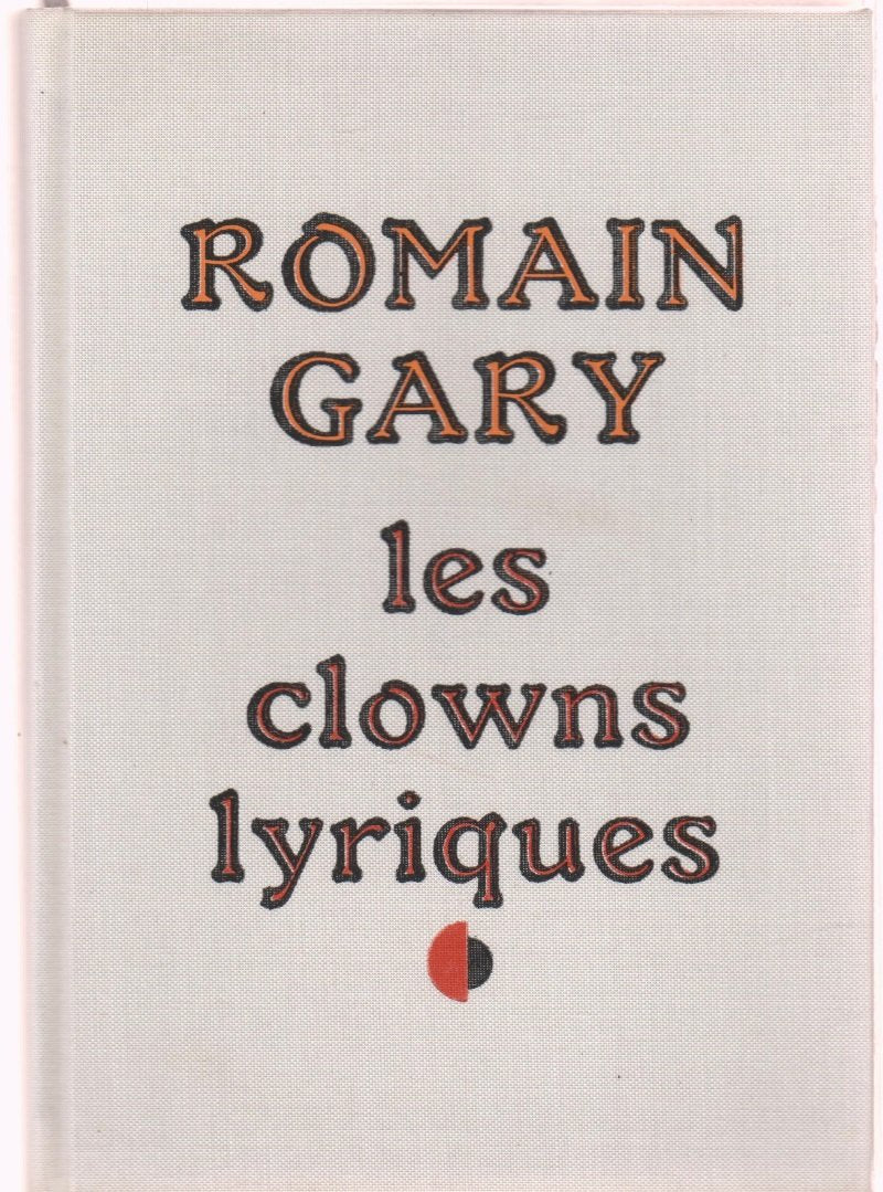 Les Clowns lyriques (Le Cercle du nouveau livre) book