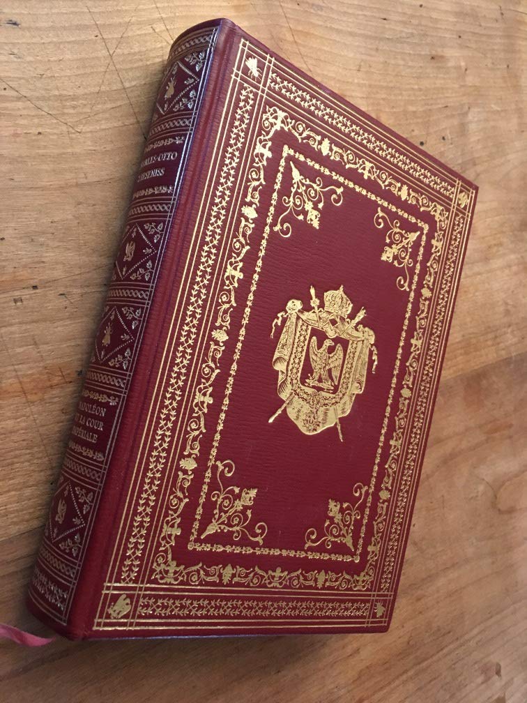 Napoléon et la cour impériale book