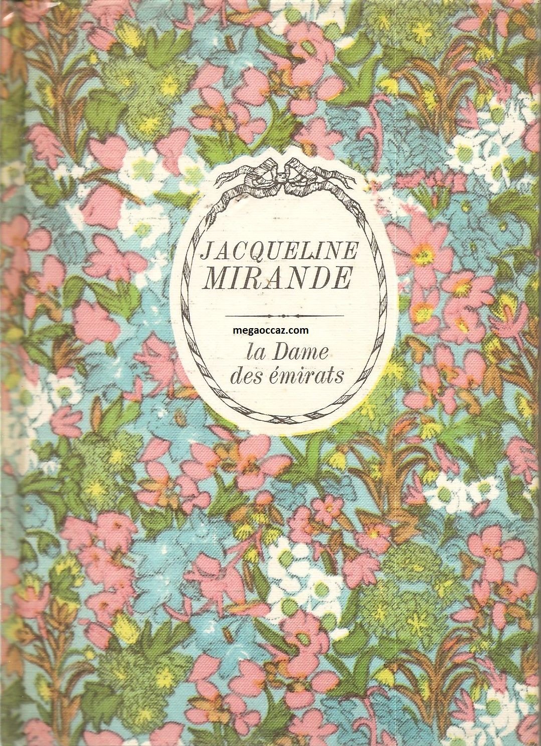 La Dame des émirats (Collection Floralies) book