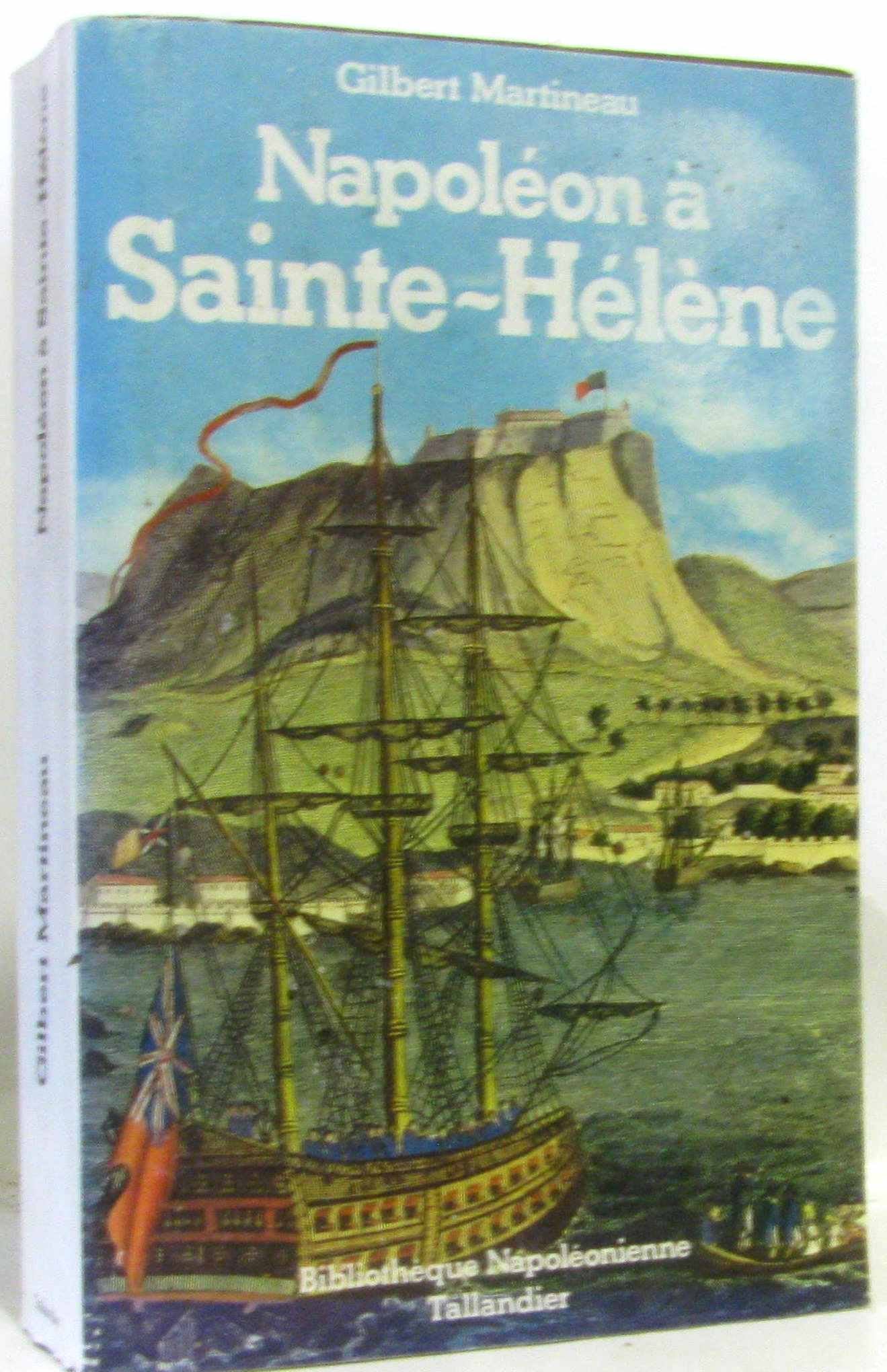 Napoléon à Sainte-Hélène: 1815-1821 Books