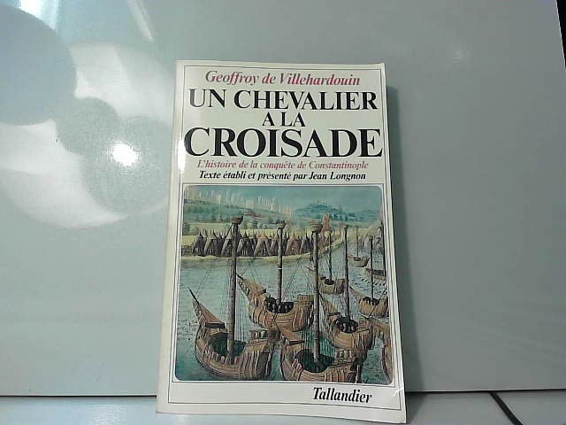 Histoire de la conquête de Constantinople book