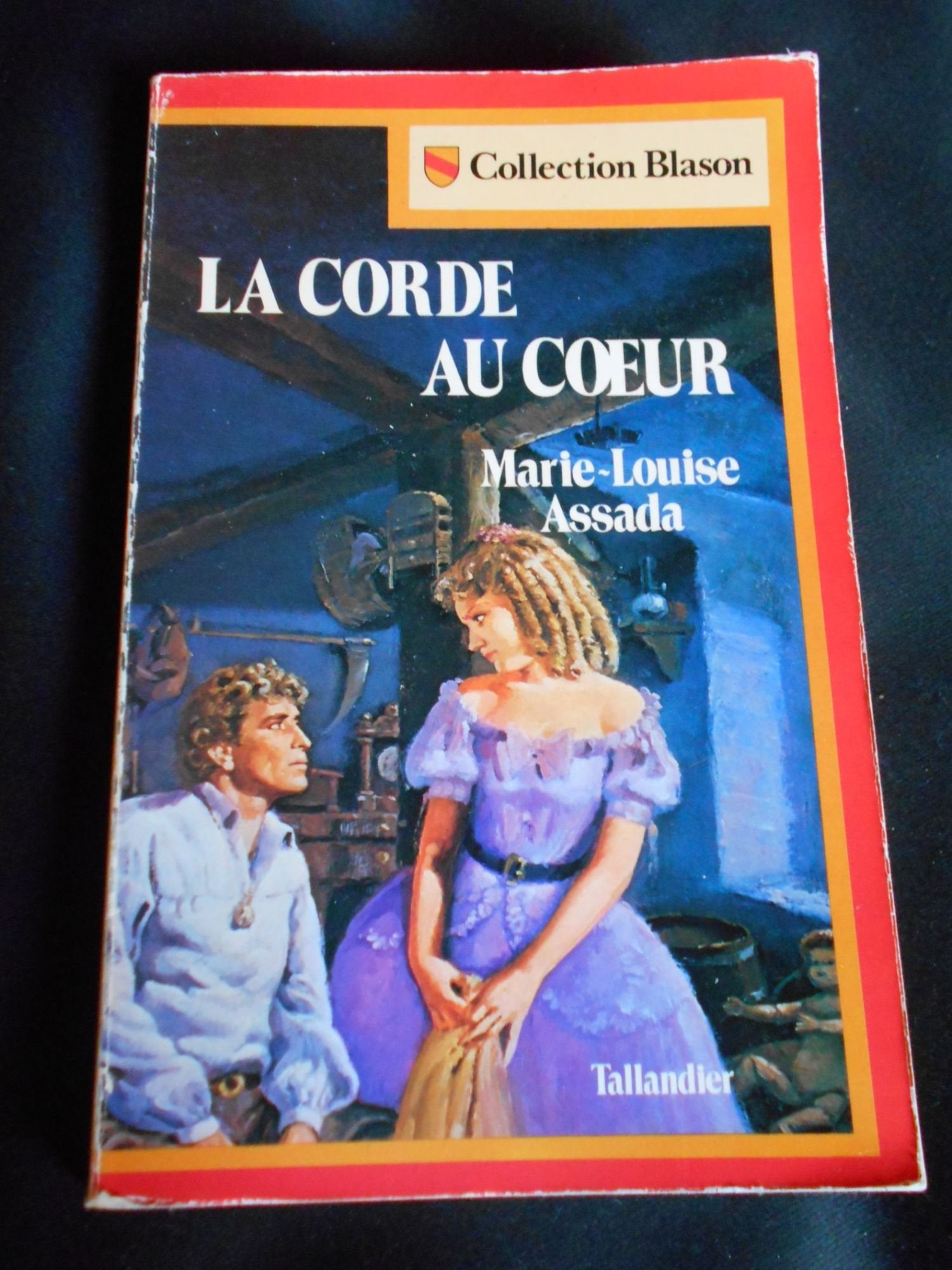 La Corde au coeur (Collection Blason) Assada, Marie-... Book Books
