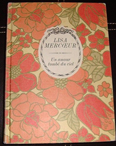 Un Amour tombé du ciel (Collection Floralies) book