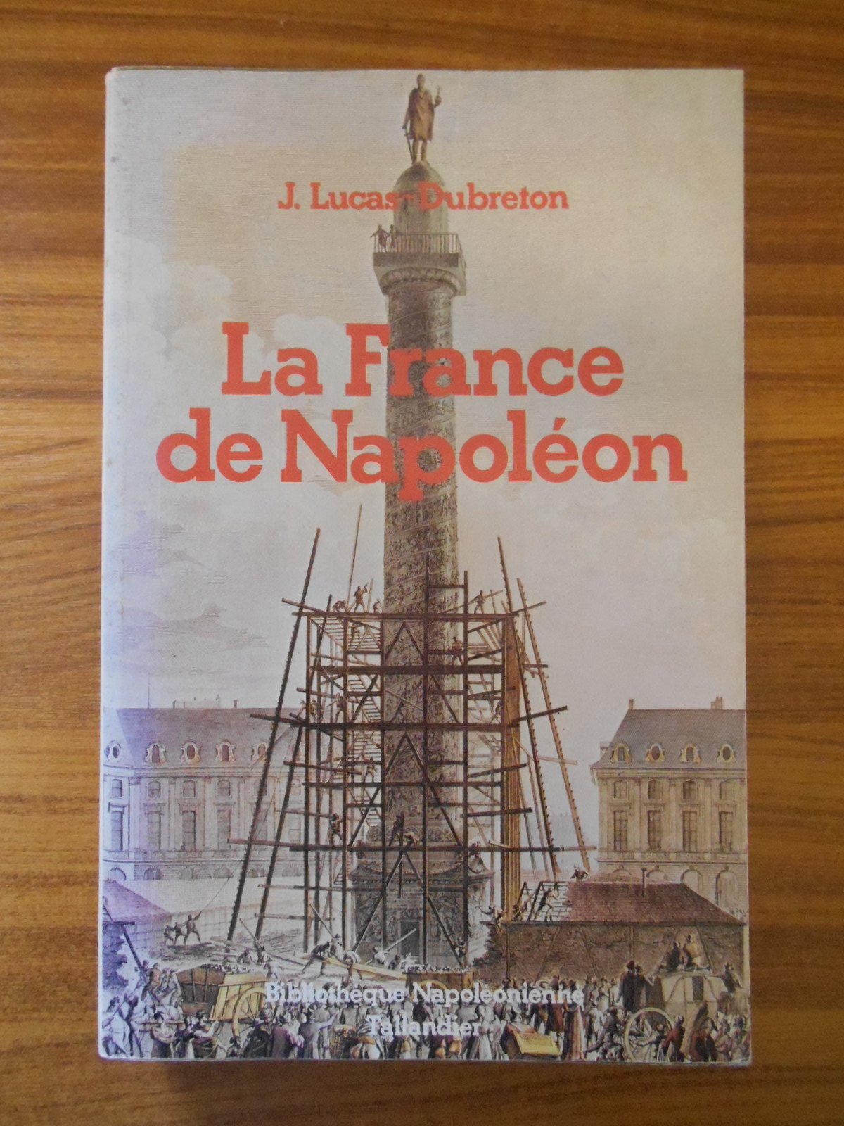 La France de Napoléon book