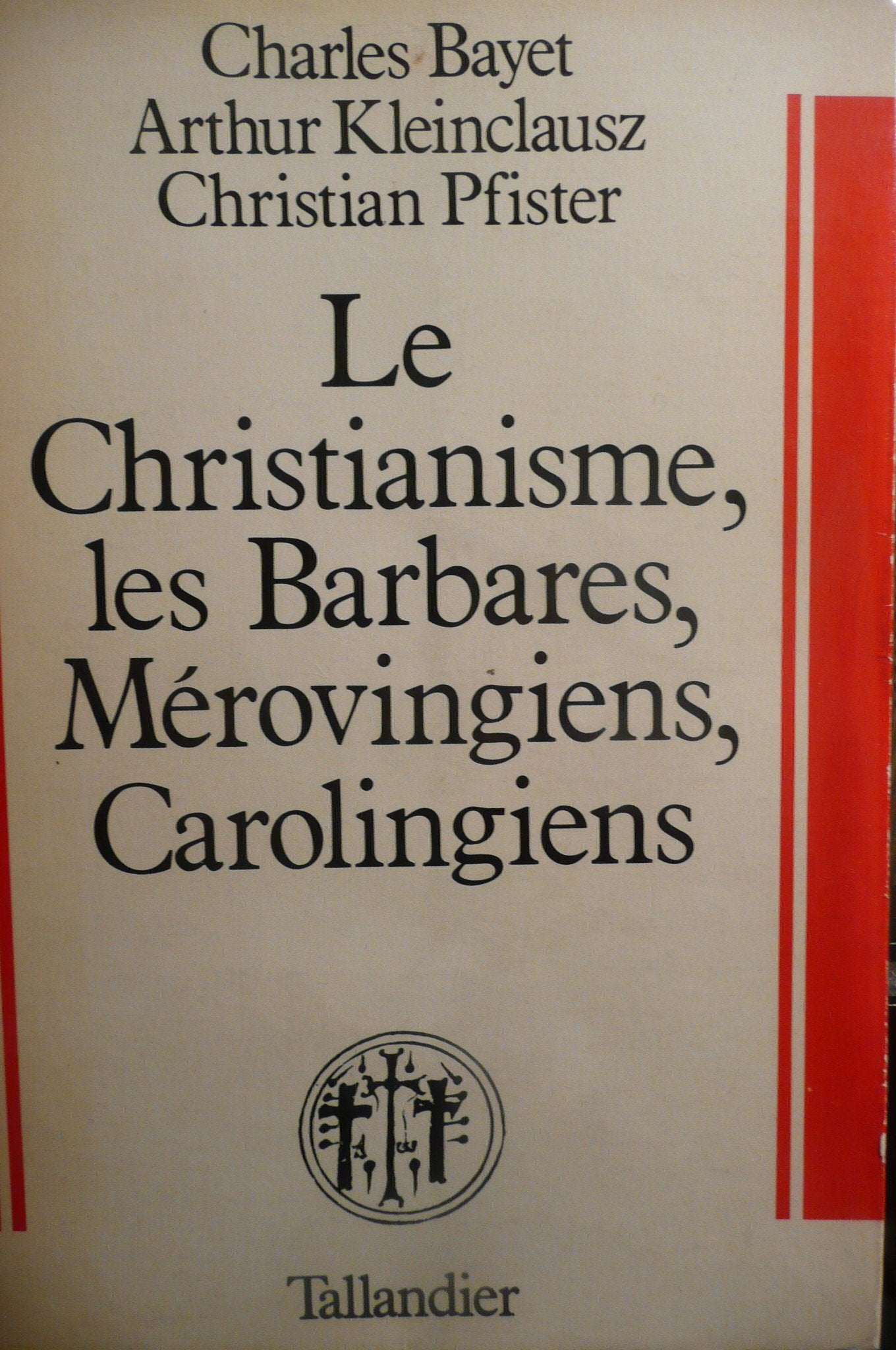 Histoire de France : depuis les origines jusqu'à la Révolution. Vol. 1. Le christianisme, les Barbares, les Mérovingiens et les Carolingiens Books