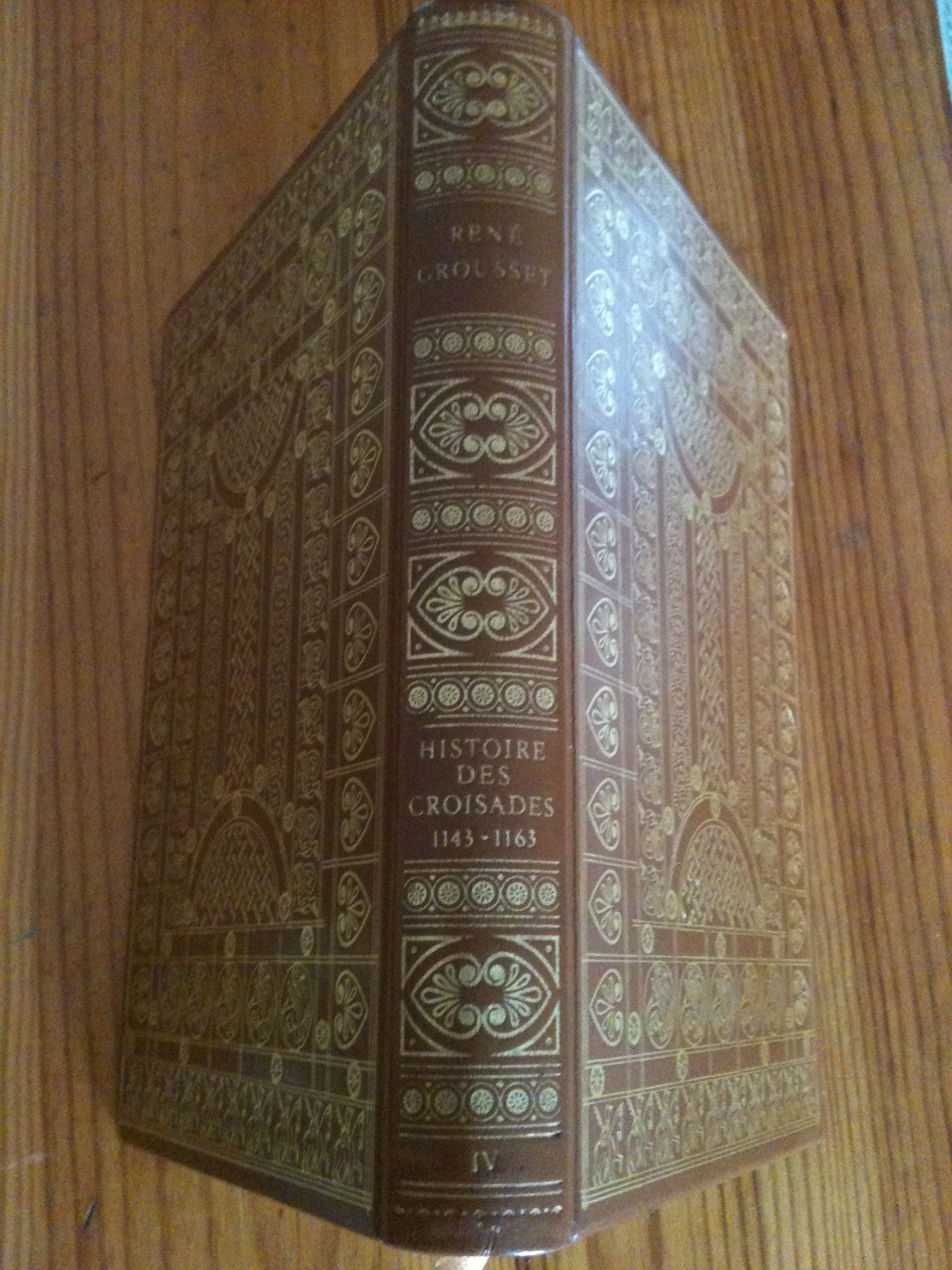 Histoire des croisades et du Royaume franc de Jérusalem book