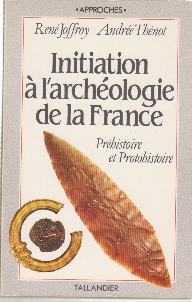 Initiation à l'archéologie de la France, préhistoire et protohistoire Books