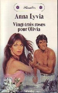 Vingt-trois roses pour Olivia (Floralies) book