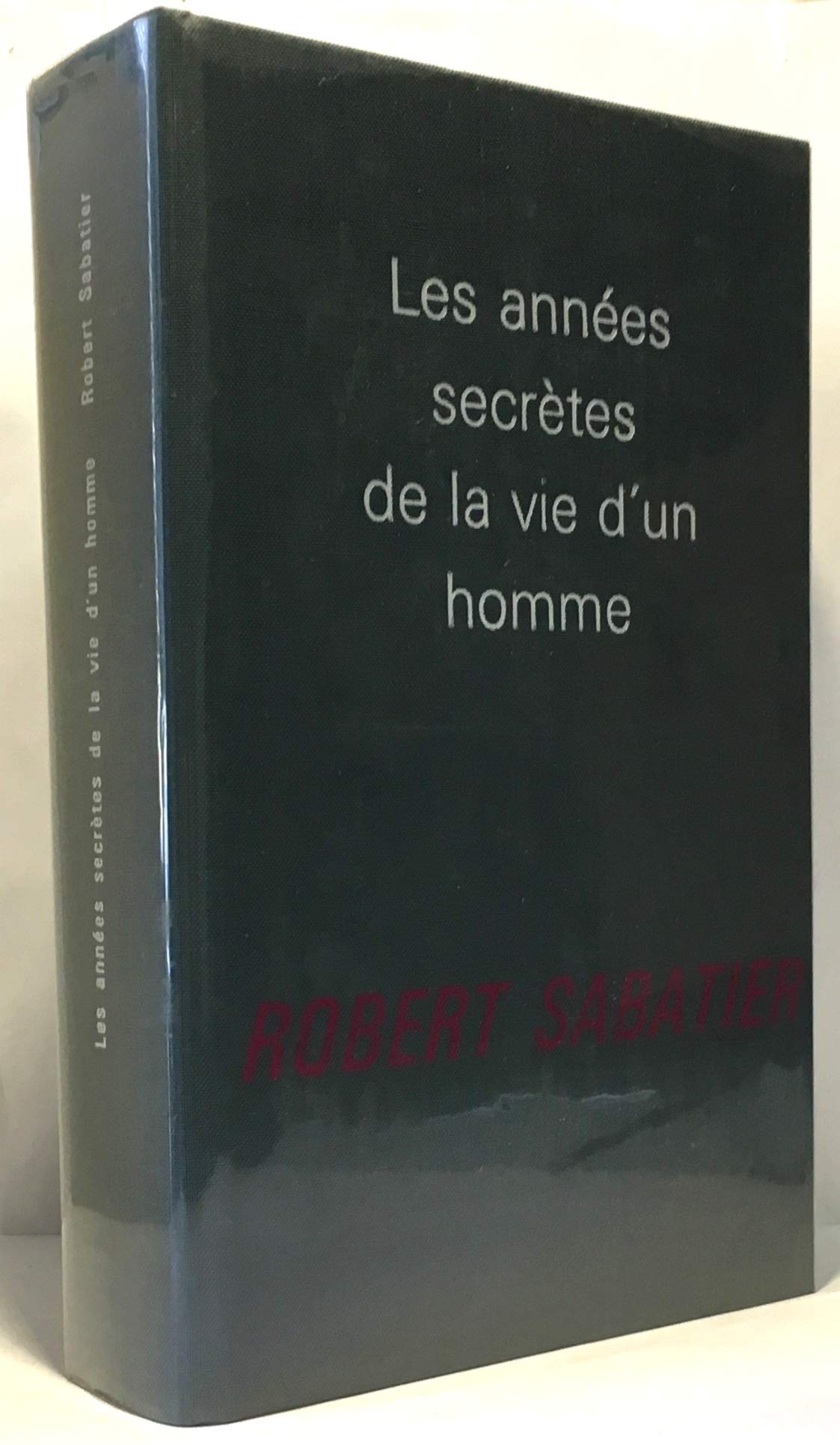 Les annees secretes de la vie d'un homme book