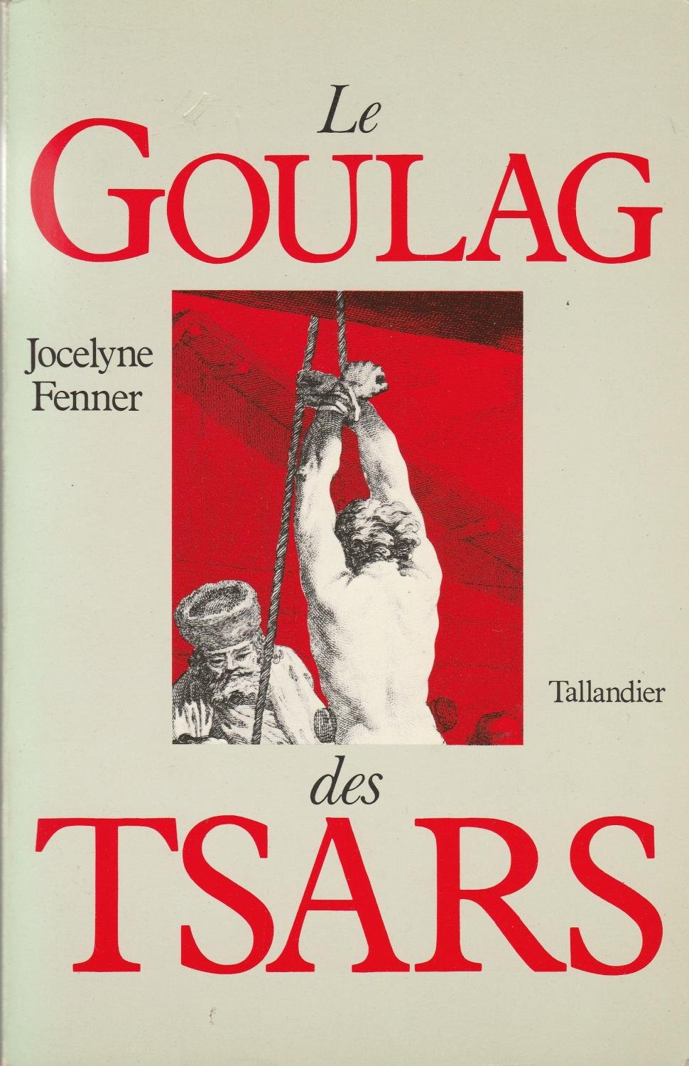 Product Image: Le goulag des tsars