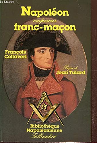 Napoléon, empereur franc-maçon Books