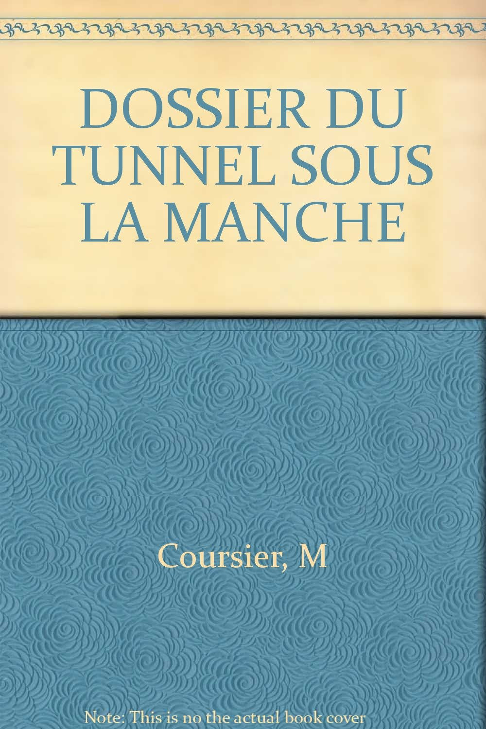 Le Dossier du tunnel sous la Manche book