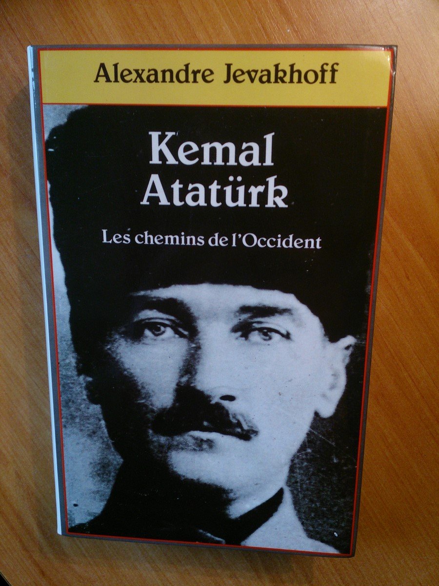 Kemal Atatürk: Les chemins de l'Occident Books