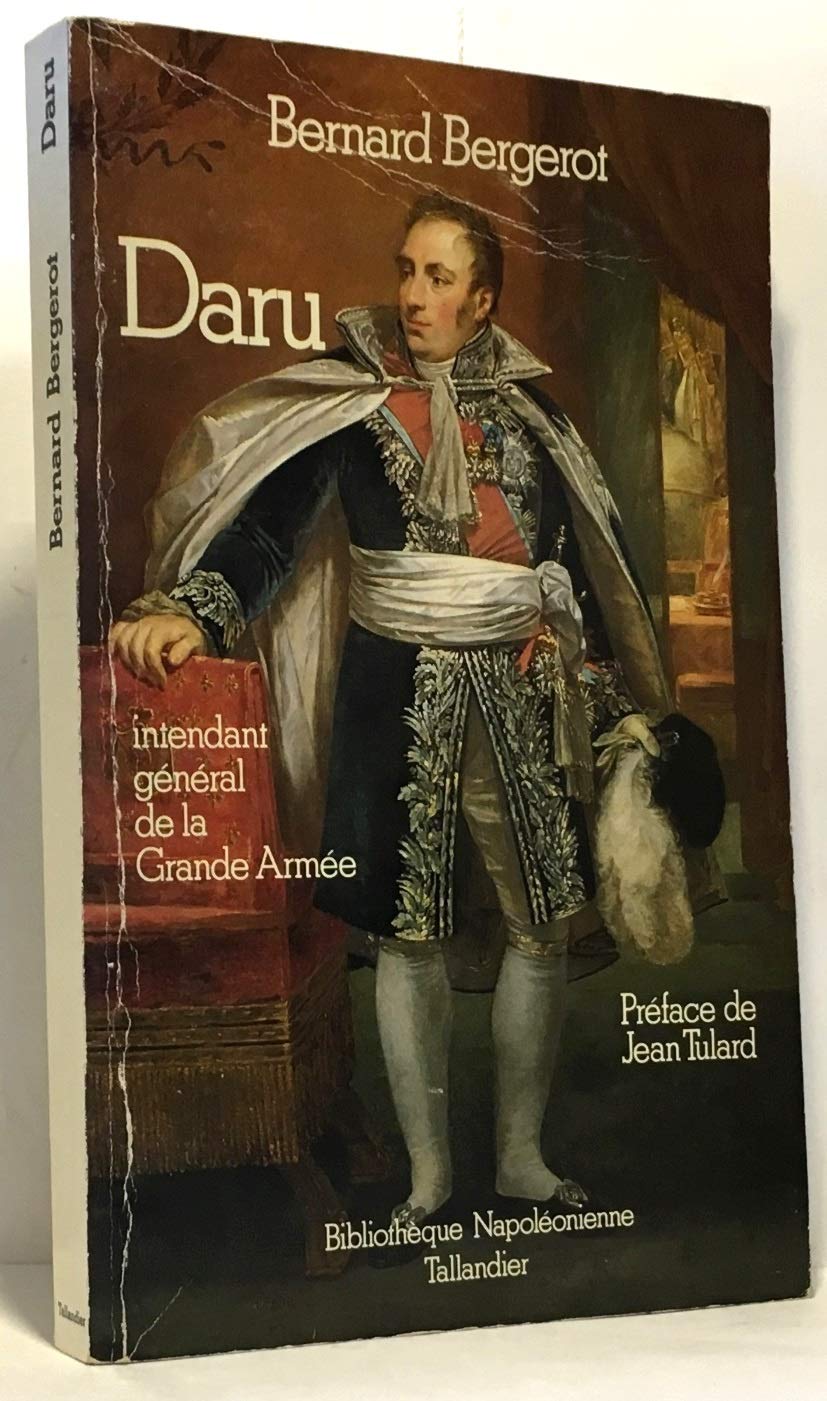 Daru, intendant général de la Grande Armée Books