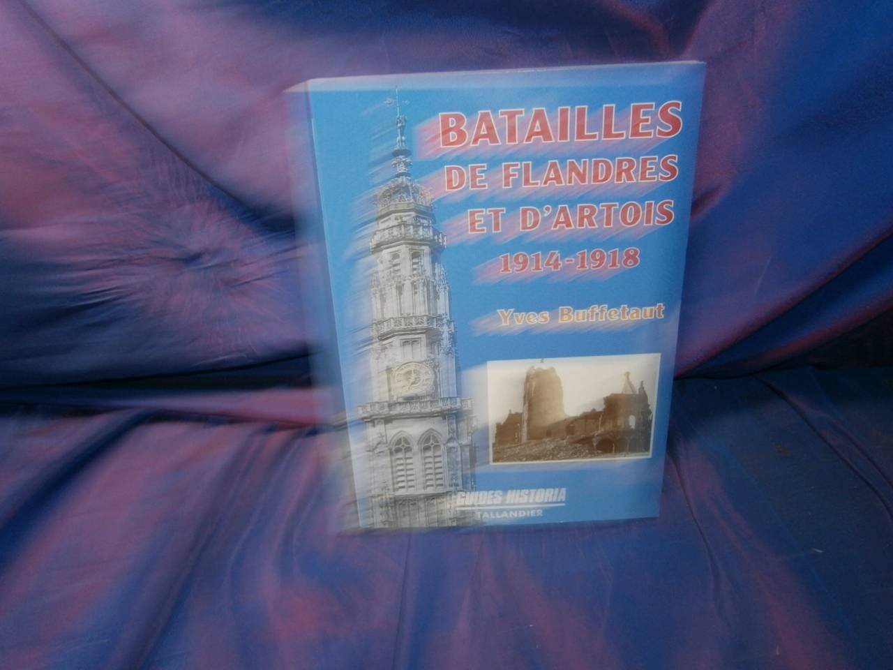 BATAILLES DE FLANDRE ET D ARTOIS 1914-1918: 1914-1948 Politics & History