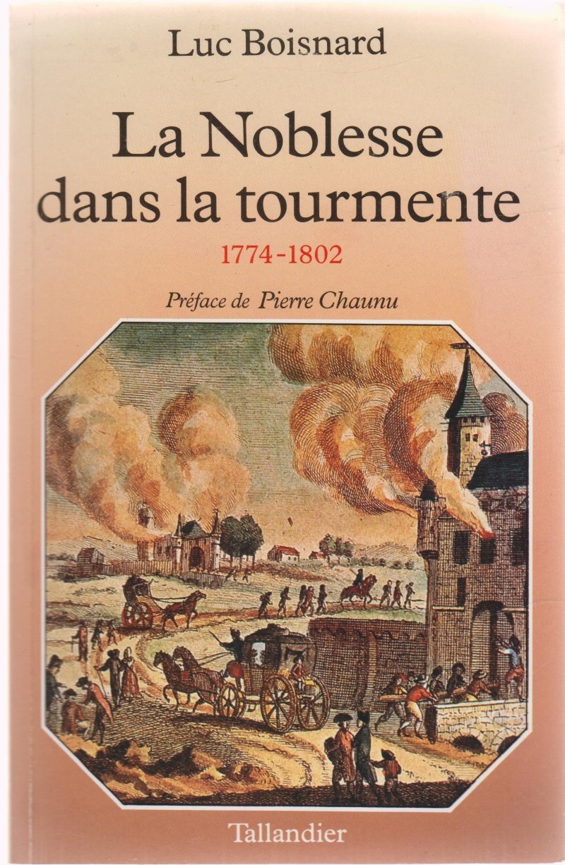 La noblesse dans la tourmente: 1774-1802 Books