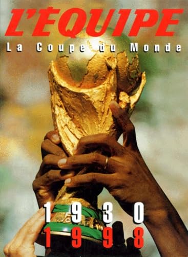 L'Equipe, La Coupe Du Monde 1930-1998. Coffret 2 Volumes Leisure & Fun