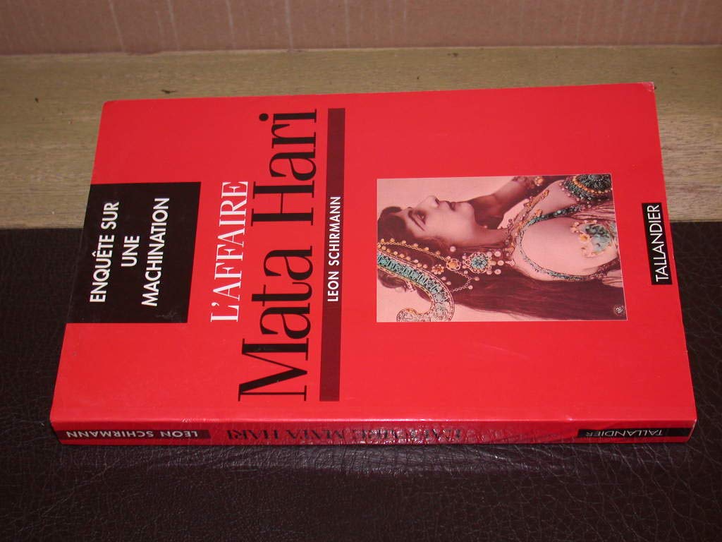 L'affaire Mata Hari: Enquête sur une machination book