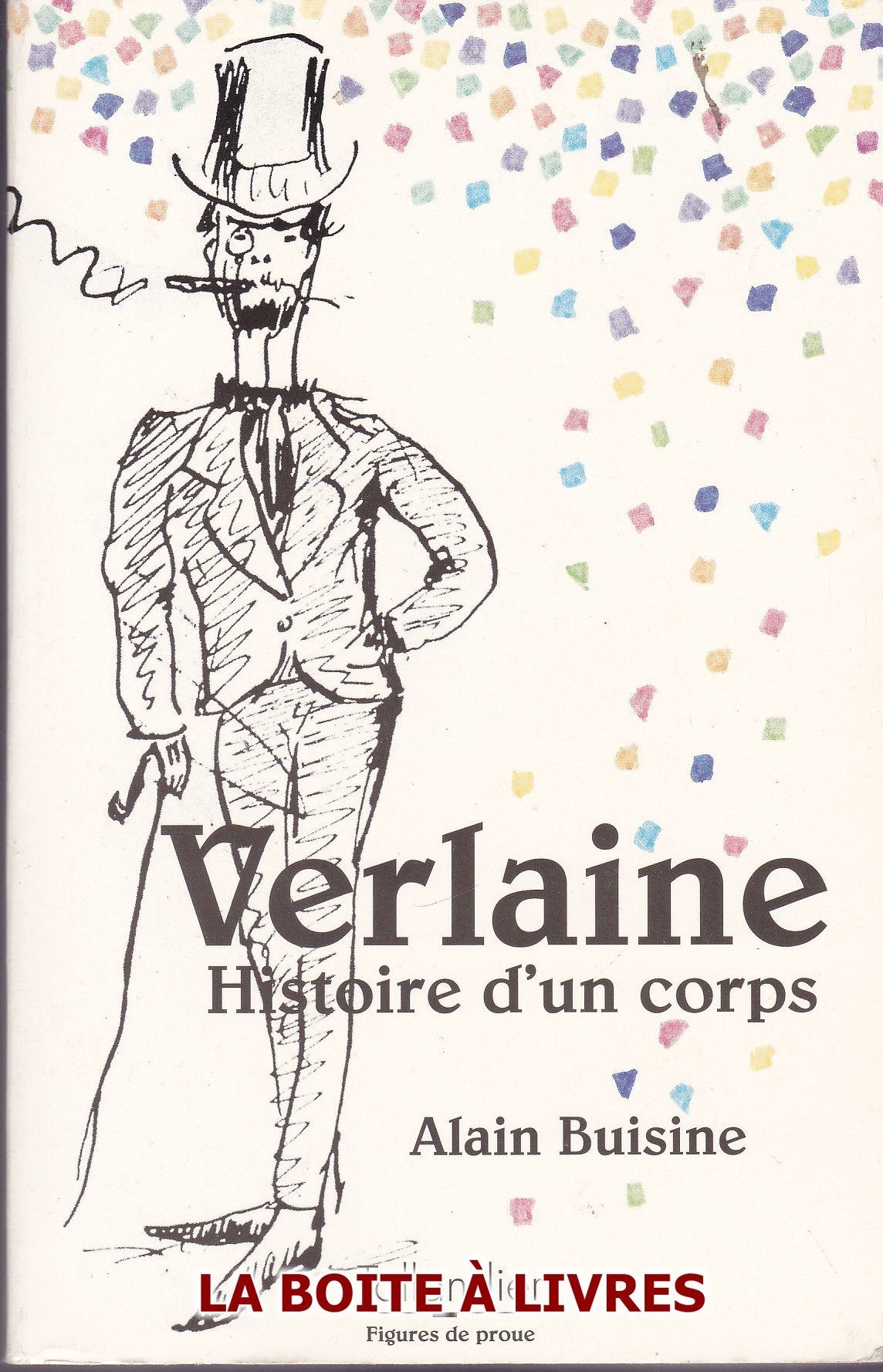 VERLAINE HISTOIRE D UN CORPS Politics & History