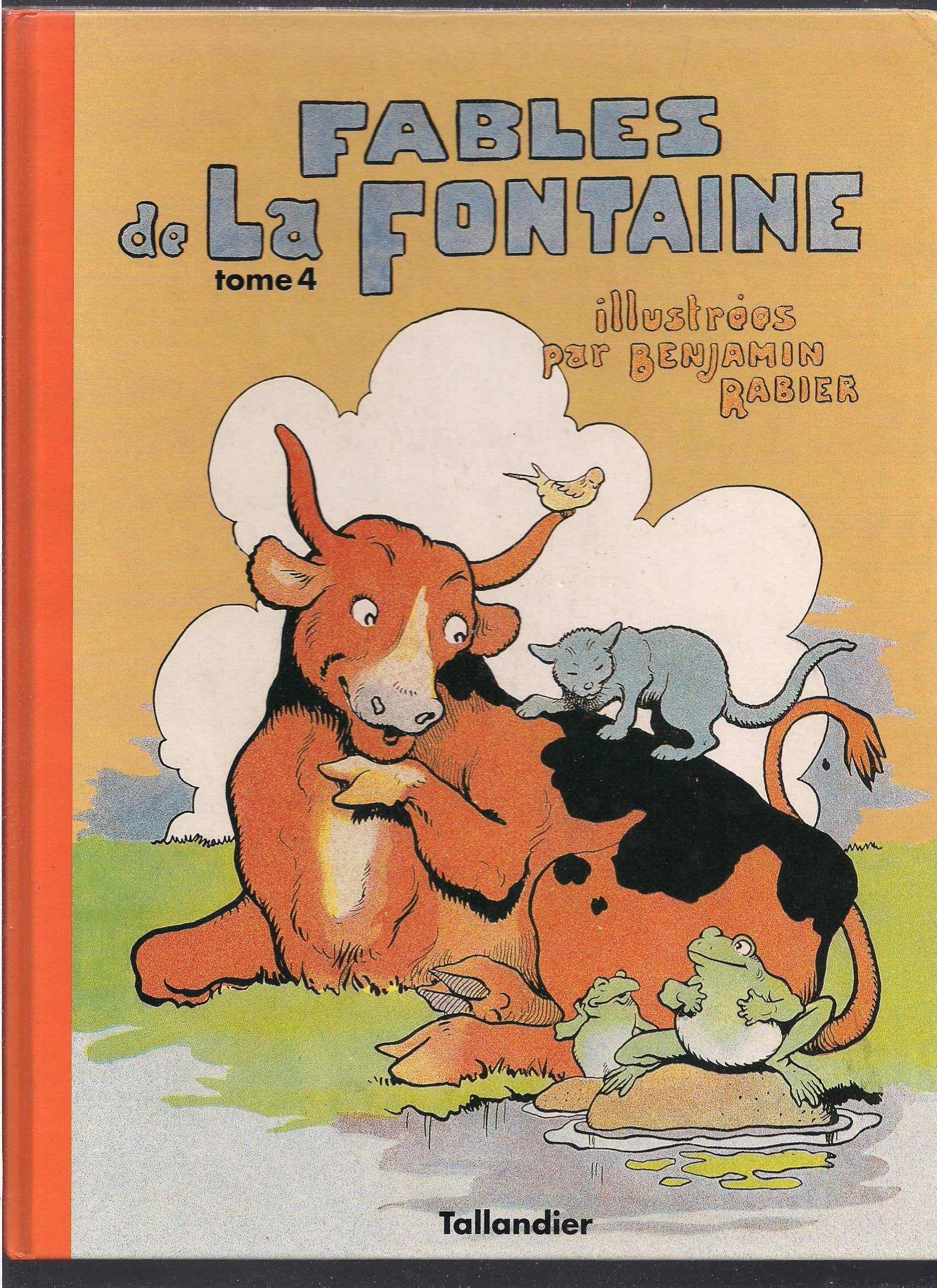 Les fables de La Fontaine, tome 4 : Illustrées par Benjamin Rabier 102097 book