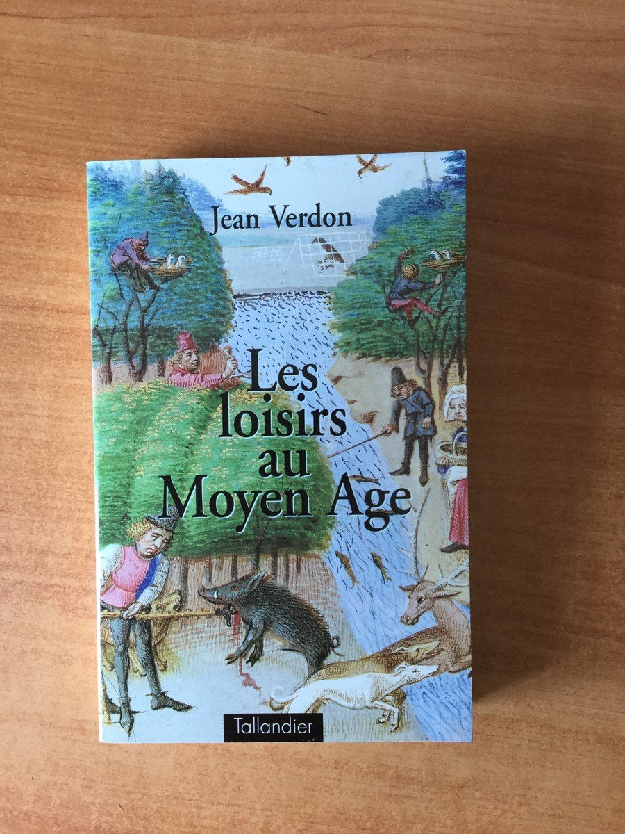 LES LOISIRS AU MOYEN AGE Politics & History