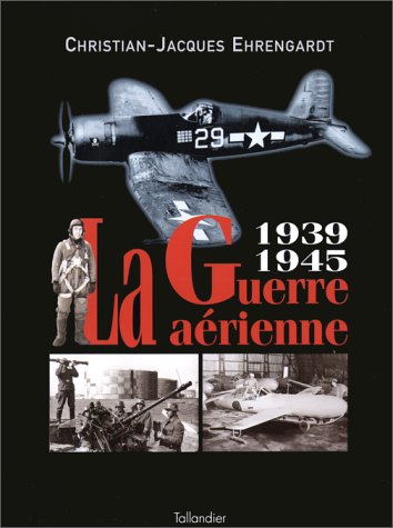 LA GUERRE AERIENNE 1939-1945 Film, Art & Culture