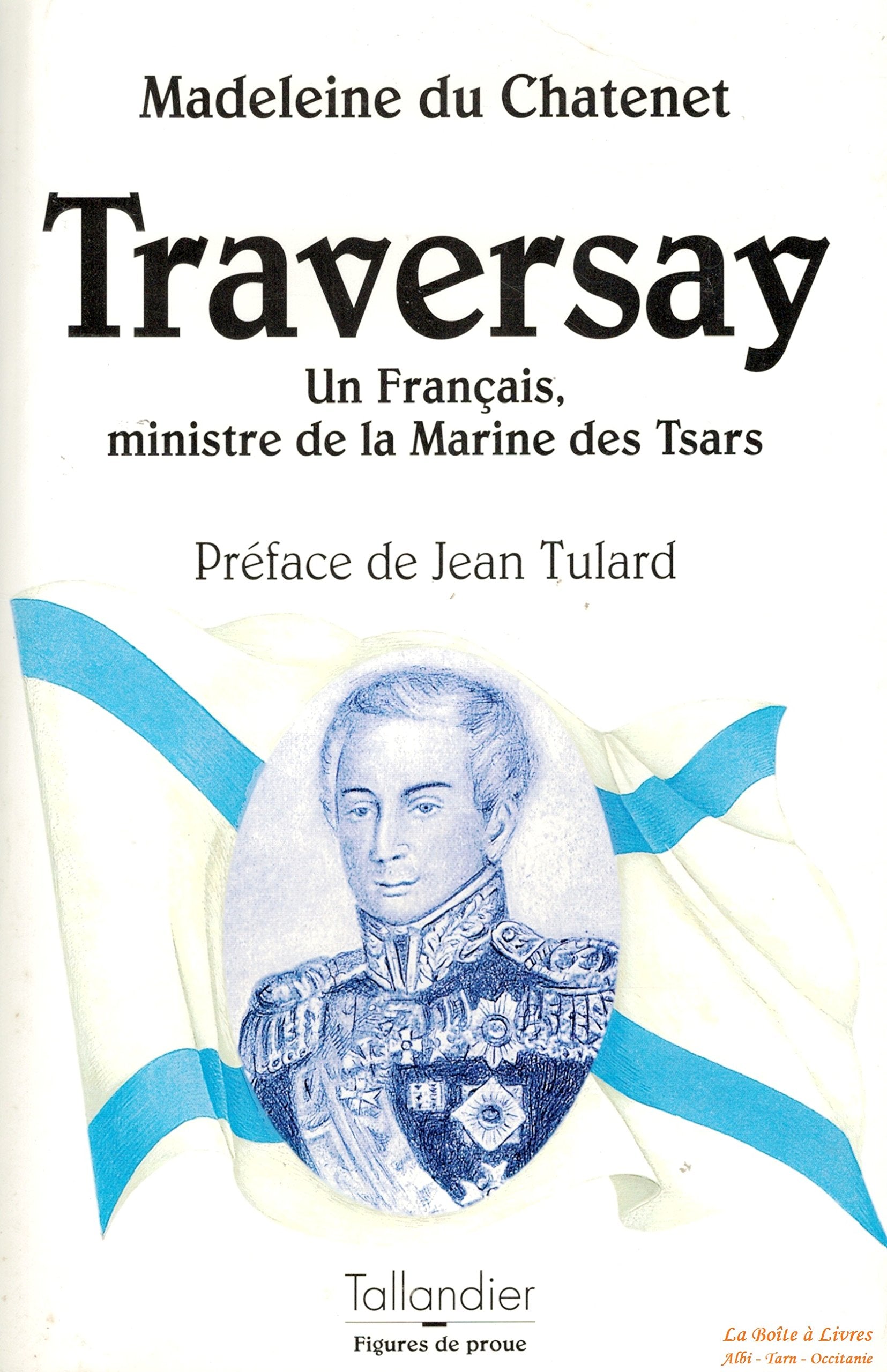 TRAVERSAY UN FRANCAIS MINISTRE DE LA MARINE DES TSARS book