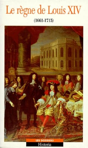 LE REGNE DE LOUIS XIV 1661-1715 Politics & History