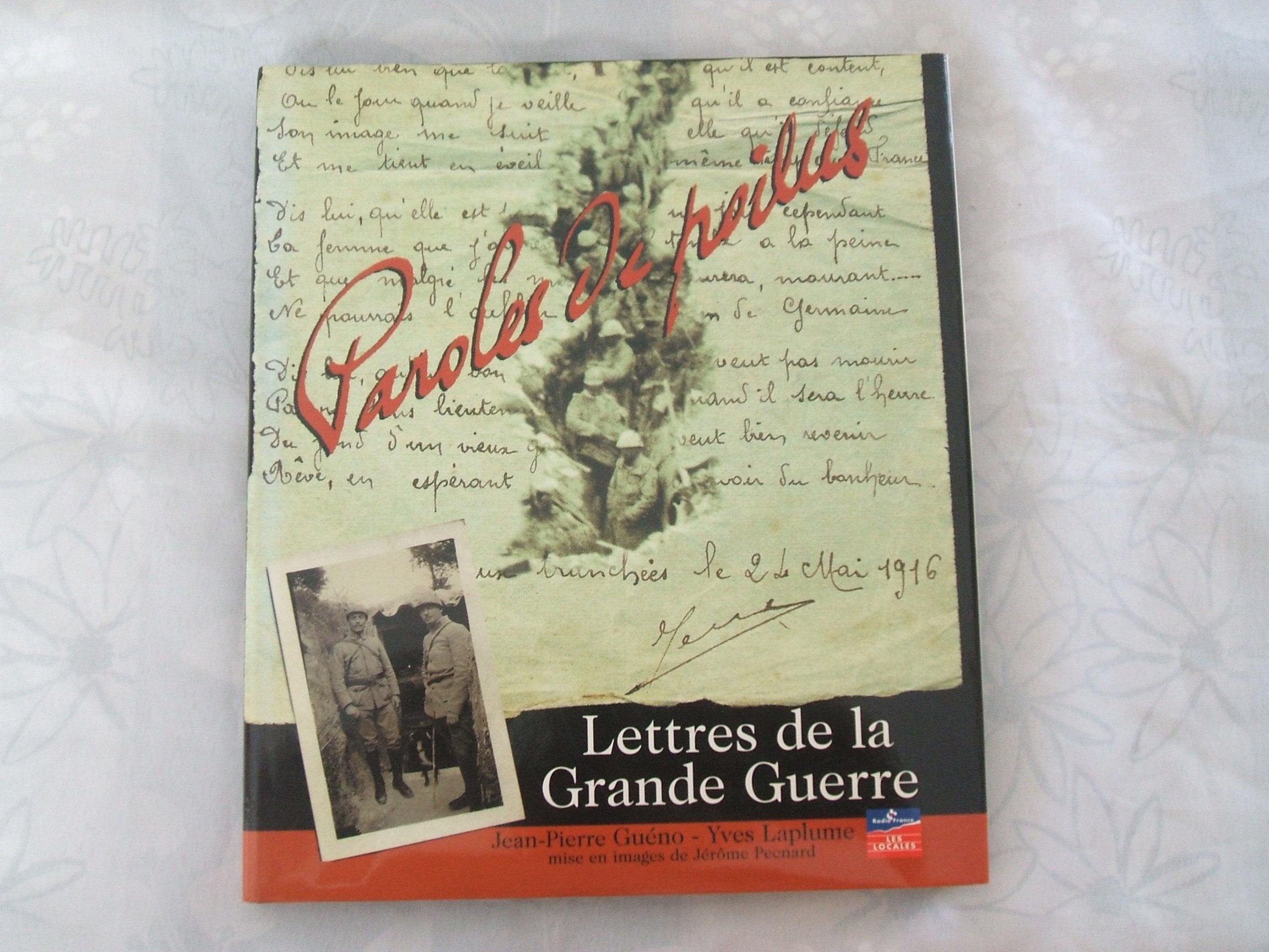 PAROLES DE POILUS LETTRES DE LA GRANDE GUERRE Film, Art & Culture