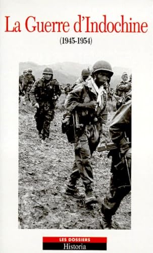 La guerre d'Indochine : 1946-1954 Politics & History