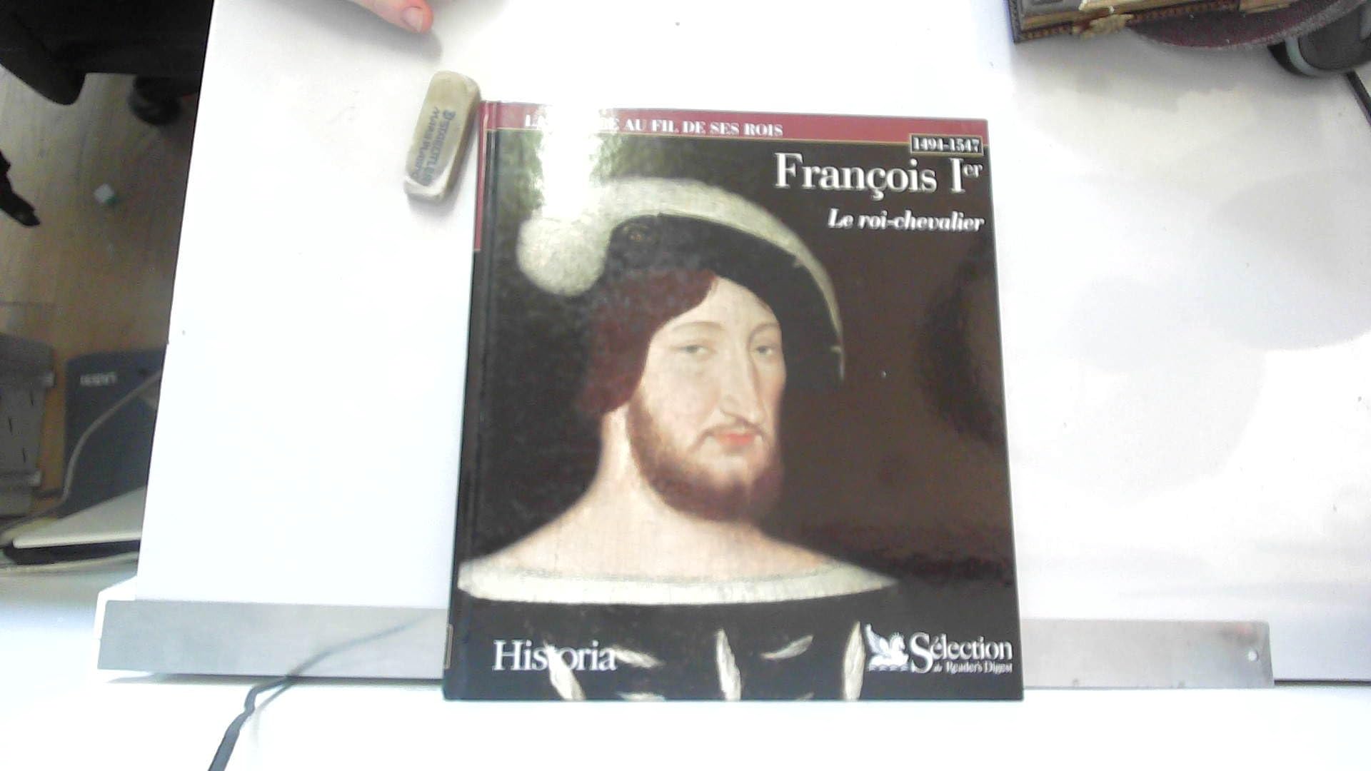 François Ier : le roi-chevalier Politics & History