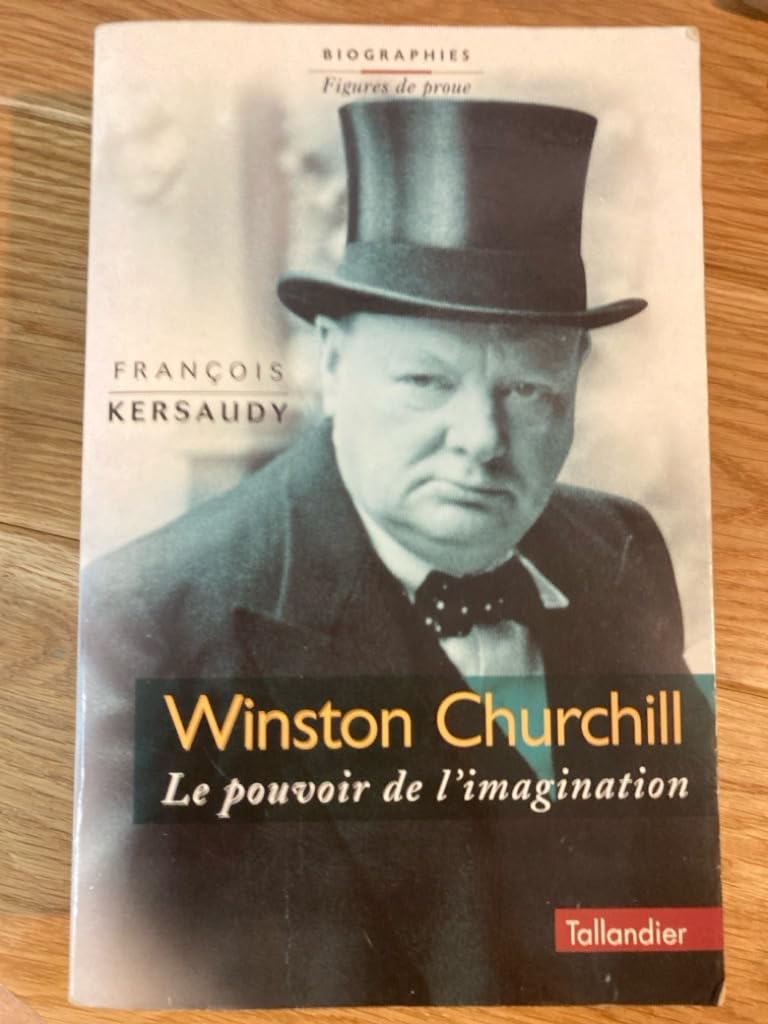Winston Churchill le pouvoir de l'imagination Politics & History